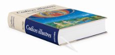 codices illustres: los manuscritos iluminados mas bellos del mundo desde 400 hasta 1600-ingo f. walther-norbert wolf-9783836572590