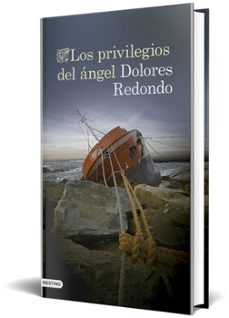 los privilegios del ángel-dolores redondo-9788423364190