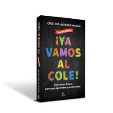 ¡ya vamos al cole!-cristina alvarez millan-9788467074390