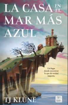 la casa en el mar mas azul-tj klune-9788408253891