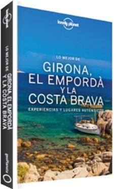 lo mejor de girona, el emporda y la costa brava 2017 (lonely planet)-miquel fañanas-carmina vilaseca-9788408167792