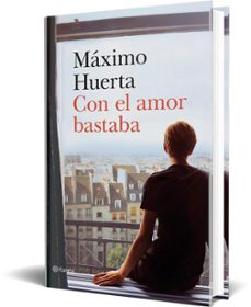 con el amor bastaba-maxim huerta-9788408221692