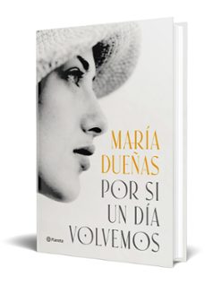 por si un día volvemos-maria dueñas-9788408299592