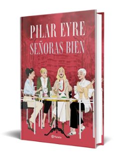 señoras bien-pilar eyre-9788408300892