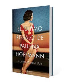 (pe) el ultimo regalo de paulina hoffmann-carmen romero dorr-9788408180593