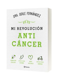 mi revolucion anticancer-odile fernandez-9788408165194