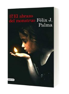 el abrazo del monstruo-felix j. palma-9788423354894