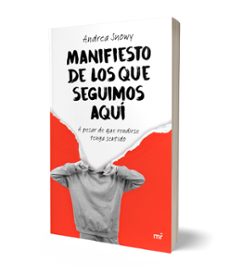 manifiesto de los que seguimos aquí-andrea snowy-9788427055094