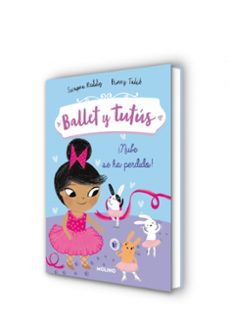 ballet y tutus 6: ¡nube se ha perdido!-binny talib-swapna reddy-9788427221994