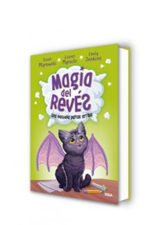 magia del reves 1: una escuela patas arriba-sarah mlynowski-lauren myracle-9788427215795