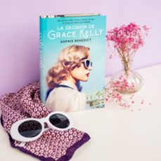 la decision de grace kelly-sophie benedict-9788467062595