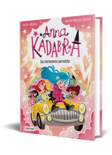 anna kadabra 17. la tormenta arcoíris-pedro mañas-david sierra liston-9788408313496