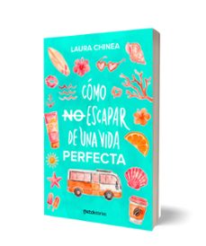 cómo no escapar de una vida perfecta-laura chinea-9788408321996