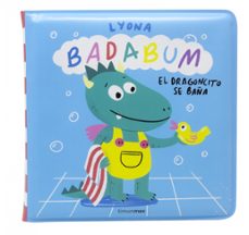 Imagen Secuandaria de BADABUM. El drac es banya. Llibre de bany màgic. Abrir galería completa.