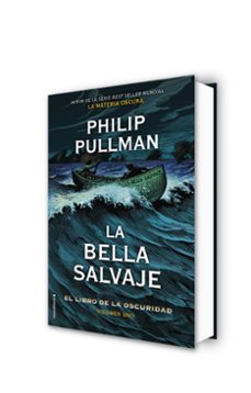 la bella salvaje (el libro de la oscuridad. volumen 1)-philip pullman-9788417305796