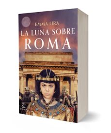 la luna sobre roma-emma lira-9788467071696