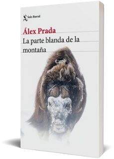 la parte blanda de la montaña-alex prada-9788432240997