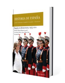 Imagen Secuandaria de HISTORIA DE ESPAÑA (VOL.X): ESPAÑA EN DEMOCRACIA, 1975-2011. Abrir galería completa.