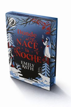 donde nace la noche-emily rath-9788445018798