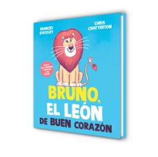 bruno, el león de buen corazón-frances stickley-9788448872199