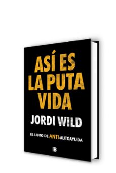 estuche: así es la puta vida / anatomía del mal-jordi wild-9788466676199