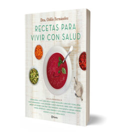 RECETAS PARA VIVIR CON SALUD | ODILE FERNANDEZ | Casa del Libro Colombia