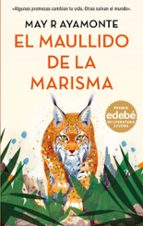 EL MAULLIDO DE LA MARISMA. (PREMIO EDEBÉ DE LITERATURA JUVENIL 20 26)