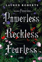 SAGA POWERLESS: EDICIÓN PACK FIRMADA QUE CONTIENE POWERLESS, RECKLESS Y FEARLESS (EBOOK)