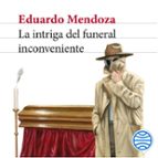 LA INTRIGA DEL FUNERAL INCONVENIENTE (AUDIOLIBRO)
