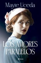 LOS AMORES PARALELOS  (EDICIÓN ESPECIAL FIRMADA) (EBOOK)