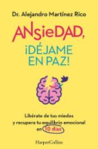 ANSIEDAD, ¡DÉJAME EN PAZ! (EBOOK)