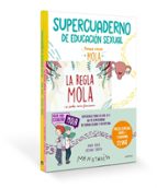 PACK APRENDE CON MENSTRUITA (LA REGLA MOLA + SUPERCUADERNO DE EDU CACIÓN SEXUAL) (MENSTRUITA)