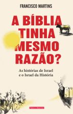 A BÍBLIA TINHA MESMO RAZÃO?