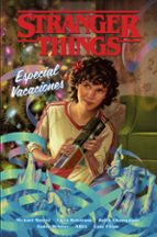 STRANGER THINGS. ESPECIAL VACACIONES