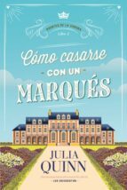 CÓMO CASARSE CON UN MARQUES (AGENTES DE LA CORONA 2)