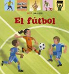 EL FUTBOL (3ª ED.) (MINI LAROUSSE)
