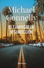EL CAMINO DE LA RESURRECCIÓN (SERIE MICKEY HALLER 8 / HARRY BOSCH 27)