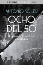 Ocho del 50 (Premio Espasa 2026)