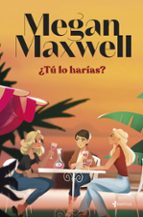 ¿TÚ LO HARÍAS? (EJEMPLAR FIRMADO POR LA AUTORA)