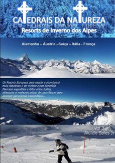 catedrais da natureza - resorts de inverno dos alpes (ebook)-aluizio sales junior-3410001646201