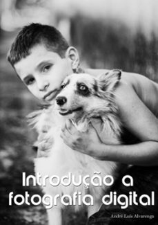 introduço a fotografia digital (ebook)-andré luis de alvarenga-3410001651601