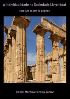 a individualidade na sociedade livre ideal (ebook)-daniel moreira pereira júnior-3410002917201