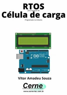 rtos para mediço de  celula de carga programado no arduino (ebook)-vitor amadeu souza-3410003707801