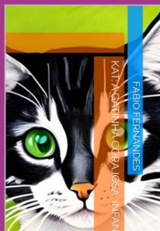 kat: a gatinha corajosa: infantil (ebook)-fabio fernandes-3410005419801