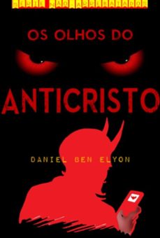 serie no-arrebatados: os olhos do anticristo (ebook)-daniel ben elyon-3410006253701
