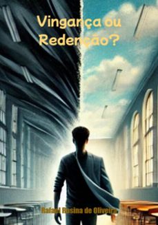 vingança ou redenço? (ebook)-rafael rosina de oliveira-3410007634301