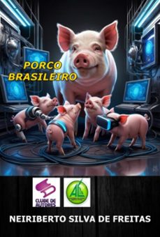 porco brasileiro (ebook)-neiriberto silva de freitas-3410008077701