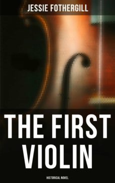the first violin (historical novel) (ebook)-jessie fothergill-4057664559401