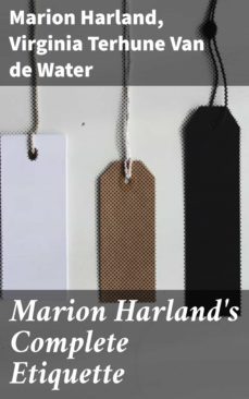 marion harland's complete etiquette (ebook)-virginia terhune van de water-4057664606501