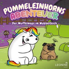pummeleinhorns abenteuer - der muffelmops im wubbelteich (audiolibro)-tommy krappweis-steffi engel-mikkel robrahn-4061229433501